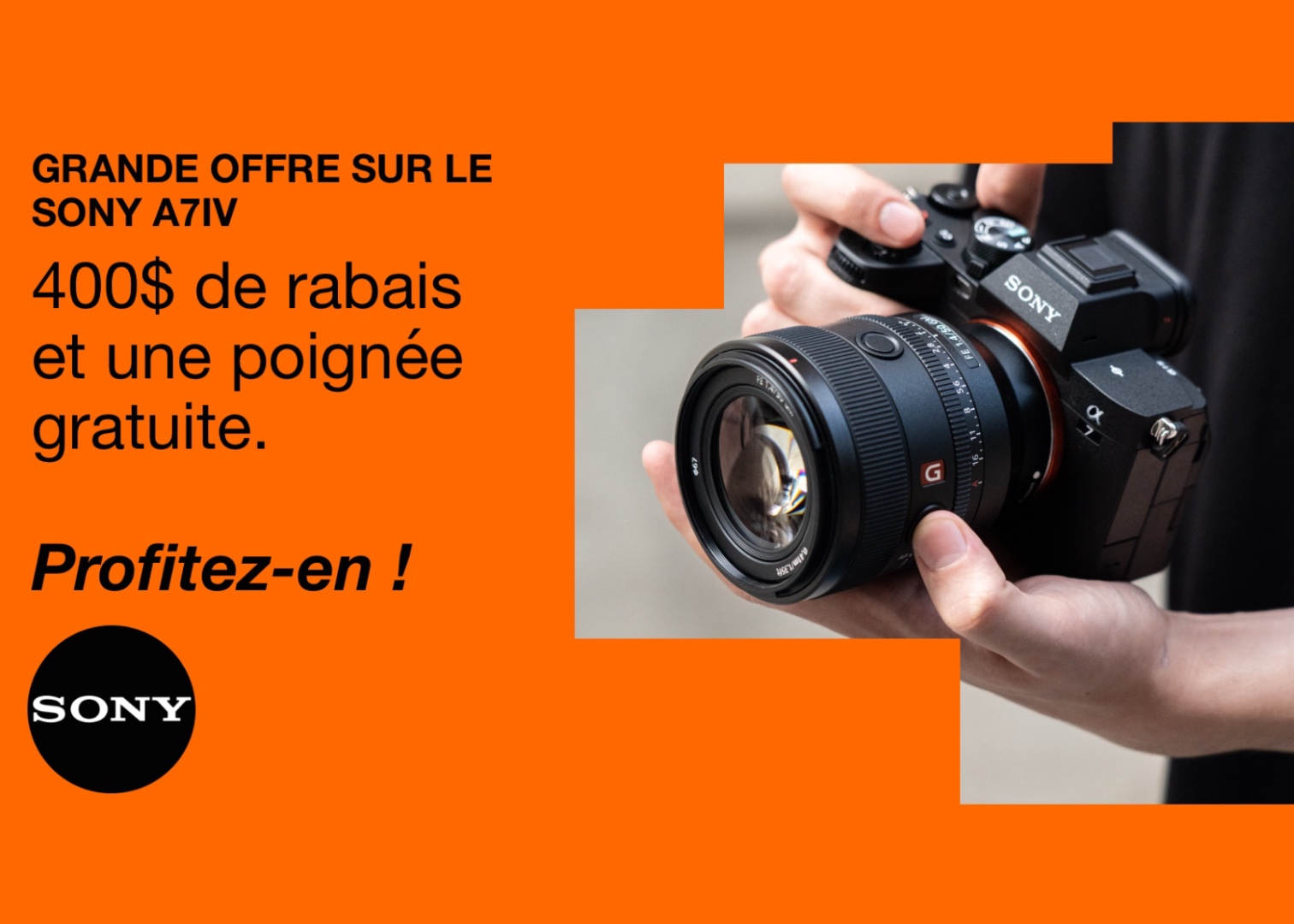 Offre exceptionnelle sur le Sony A7 IV!