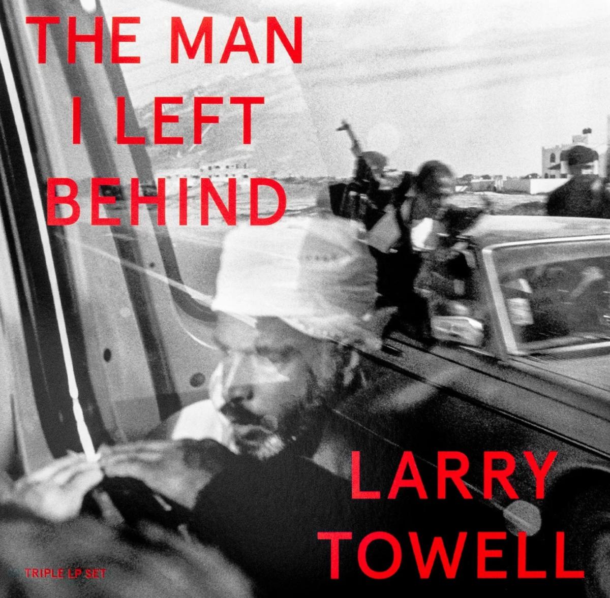 Larry Towell - The Man I Left Behind - Three Vinyl Discs Album - Signed